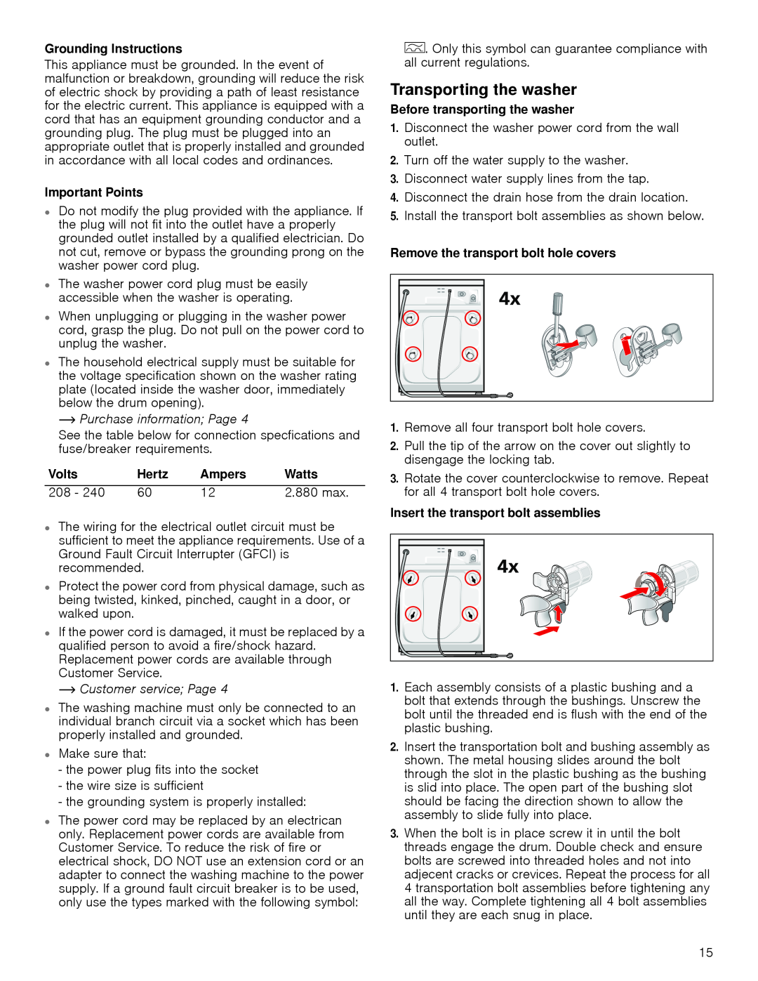 Bosch Appliances WAP24201UC Transporting the washer, Grounding Instructions, Important Points, ~ Purchase information Page 