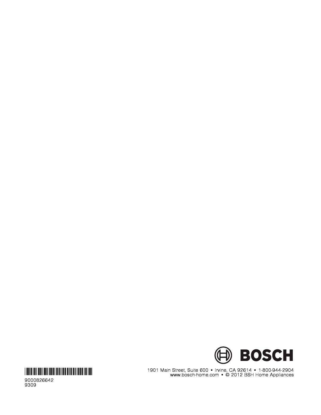 Bosch Appliances WAP24201UC manual Main Street, Suite 600 Irvine, CA 92614, 9000826642 9309 