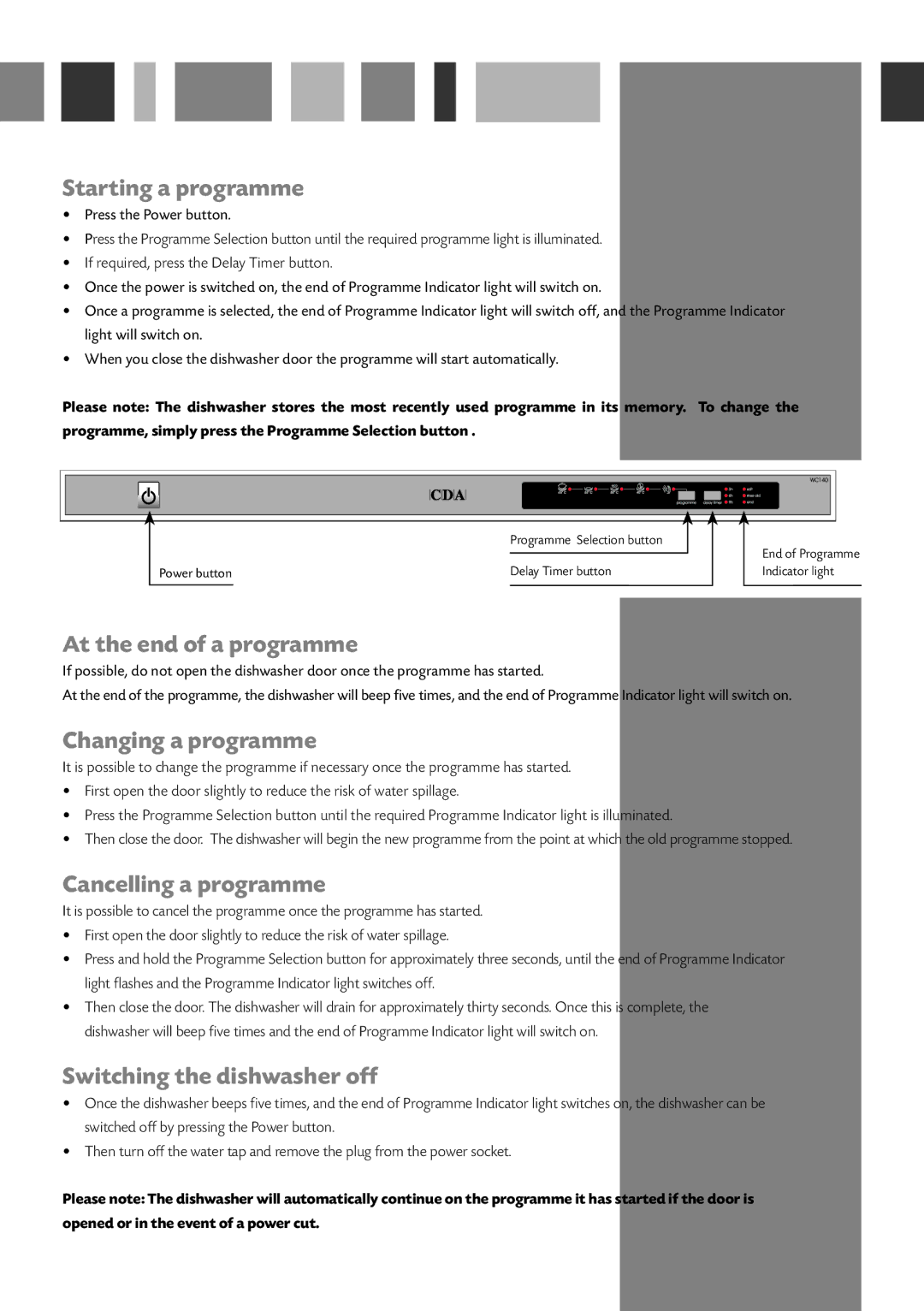 Bosch Appliances WC140 manual Starting a programme, At the end of a programme, Changing a programme, Cancelling a programme 