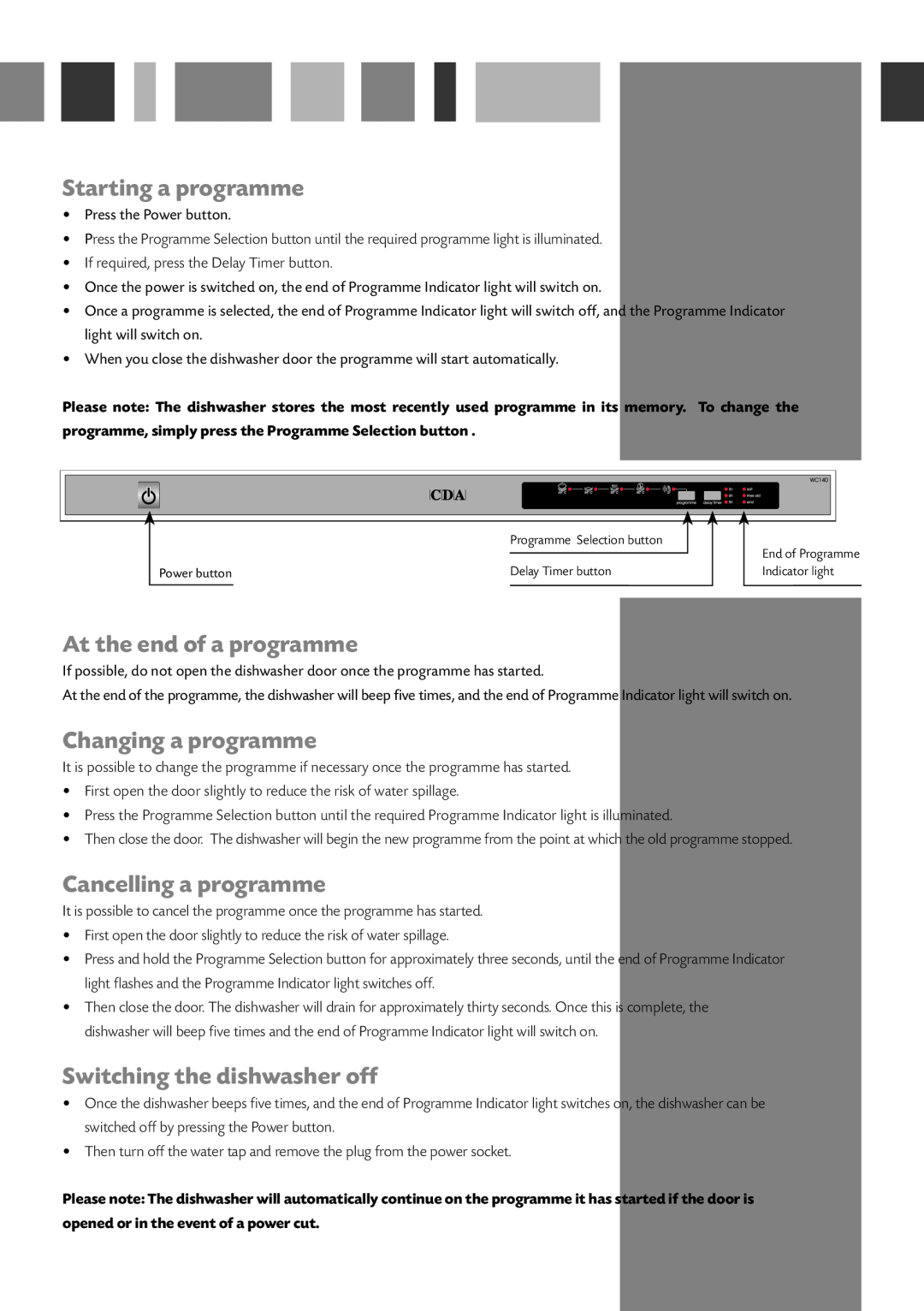 Bosch Appliances WC140 manual Starting a programme, At the end of a programme, Changing a programme, Cancelling a programme 