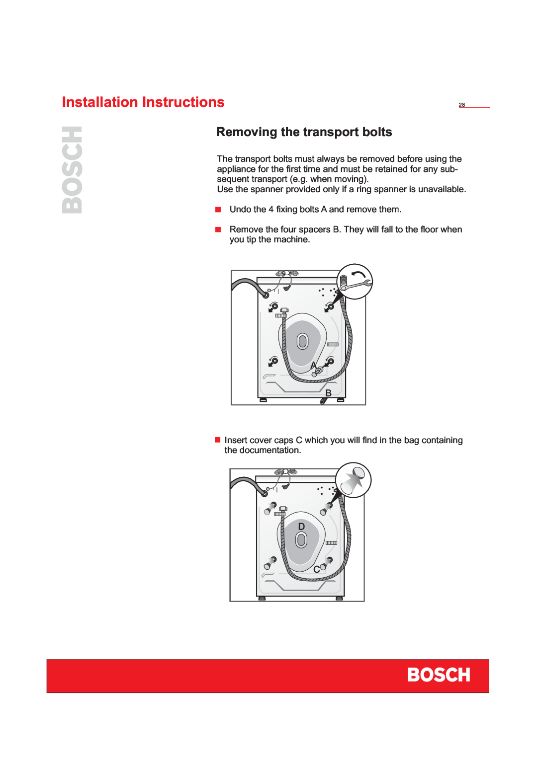 Bosch Appliances WFD50818 installation instructions Removing the transport bolts, Installation Instructions 