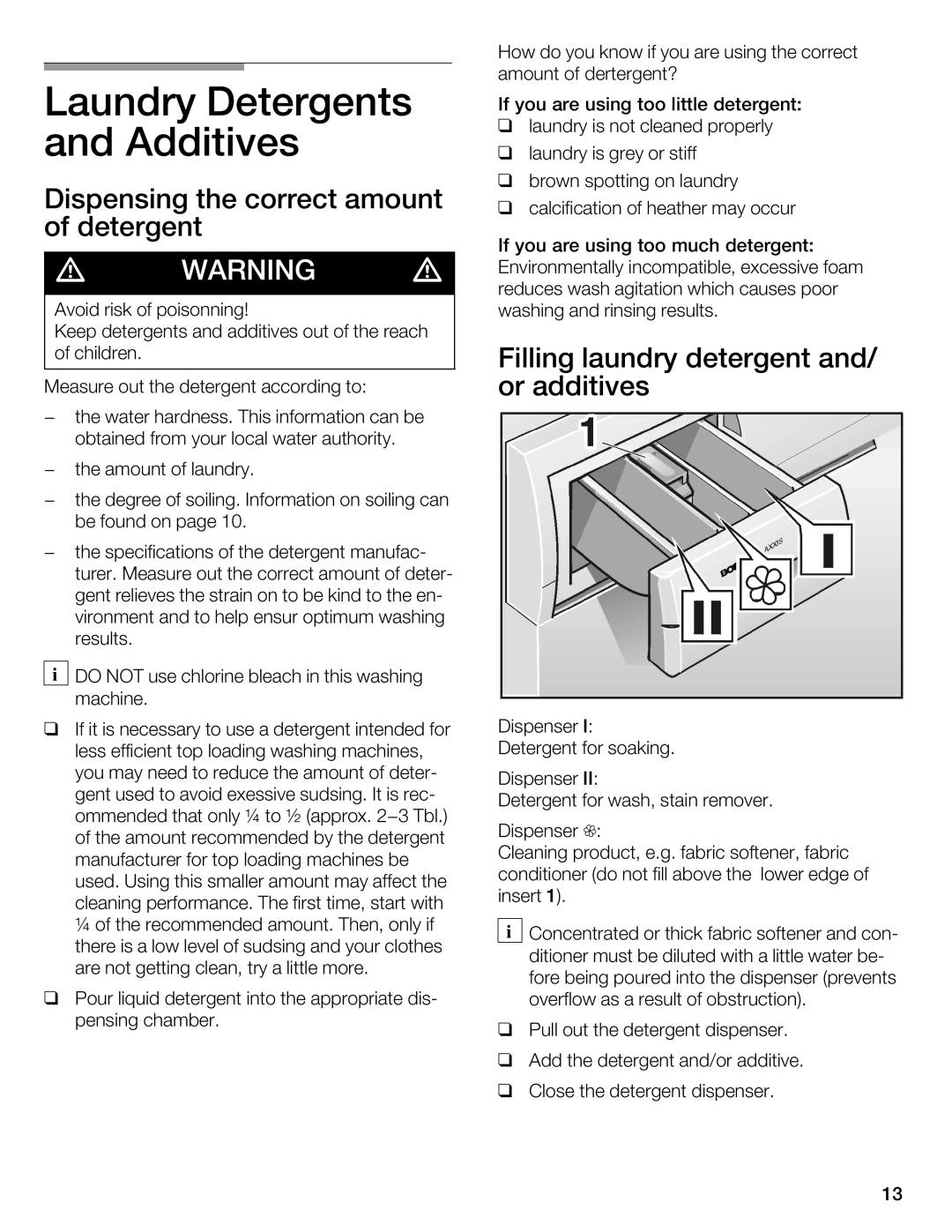 Bosch Appliances WFL 2090 manual Laundry Detergents and Additives, Filling Laundry detergent, Or additives 