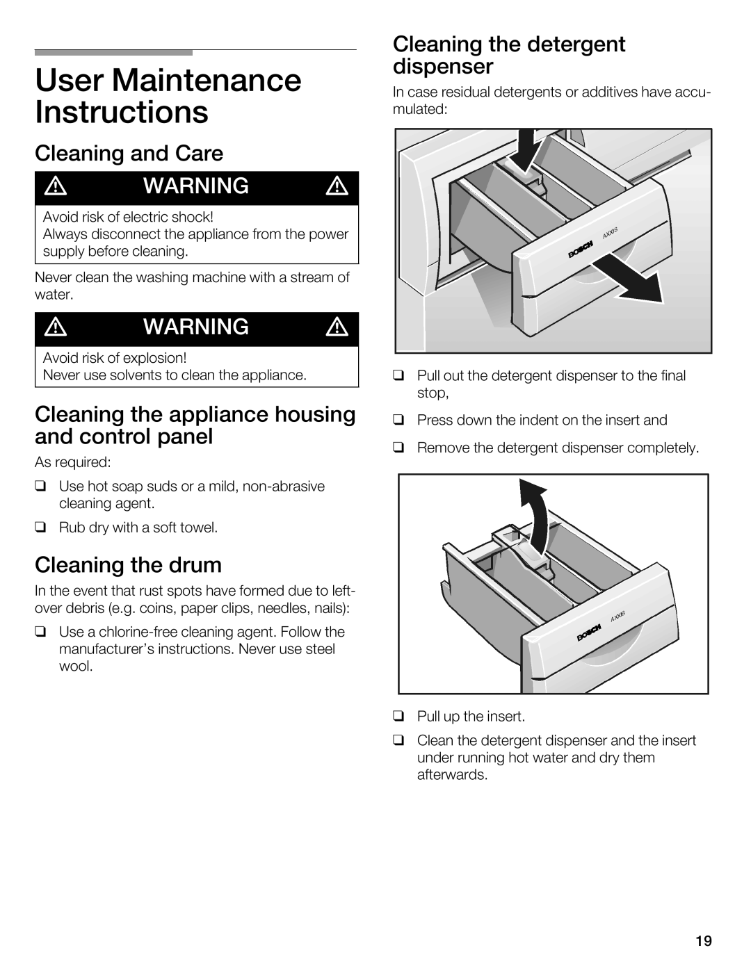 Bosch Appliances WFL 2090 manual User Maintenance Instructions, Cleaning and Care Cleaning the detergent dispenser 