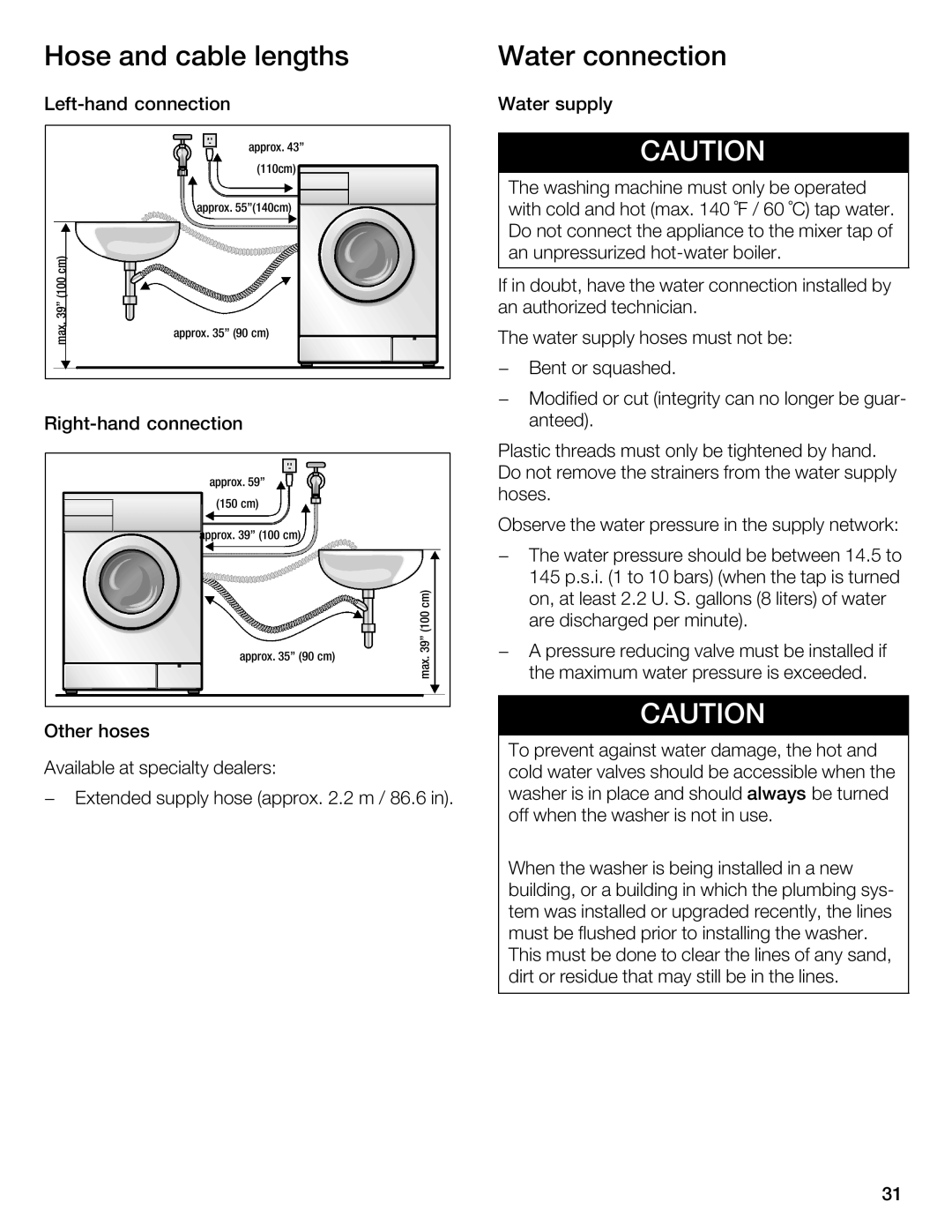 Bosch Appliances WFL 2090 manual Hose Cable lengths Water connection 