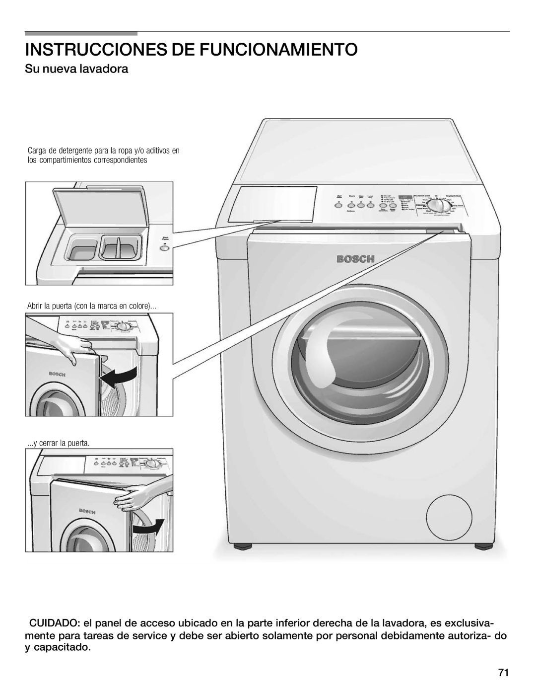 Bosch Appliances WFMC8400UC manual Instrucciones DE Funcionamiento, Su nueva lavadora, Para la ropa y/o aditivos en 