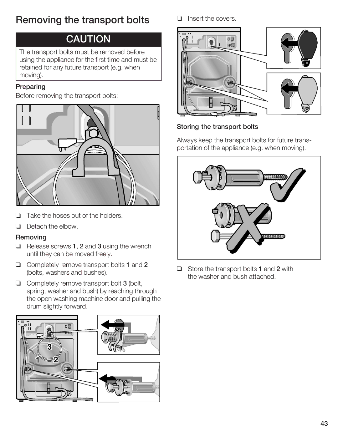 Bosch Appliances WFR 2450, WFR 2460 manual Rmovin th transport bolts Insert the covers 