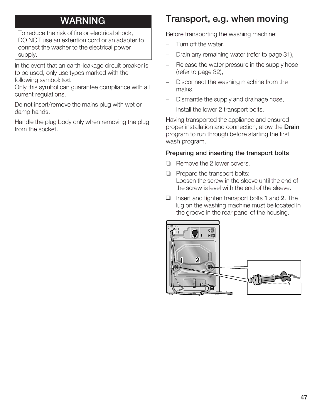 Bosch Appliances WFR 2450, WFR 2460 manual Warnng, Transport, e.g.when moving 