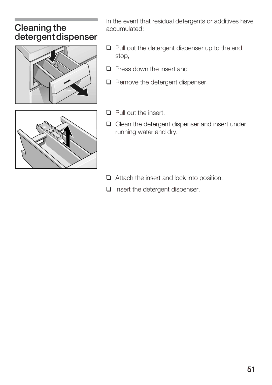 Bosch Appliances WFR 3230 instruction manual Cleaning the detergent dispenser 