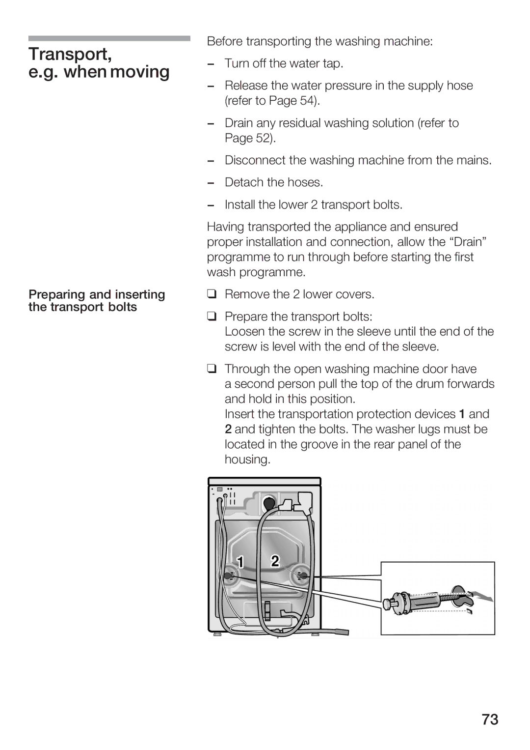 Bosch Appliances WFR 3230 instruction manual Transport When moving 