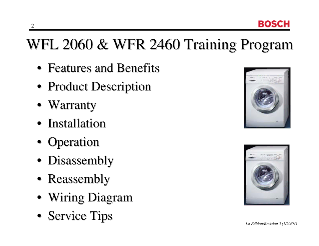 Bosch Appliances WFL 2060UC, WFR2460UC, WFR 2460UC manual WFL 2060 & WFR 2460 Training Programrogram 