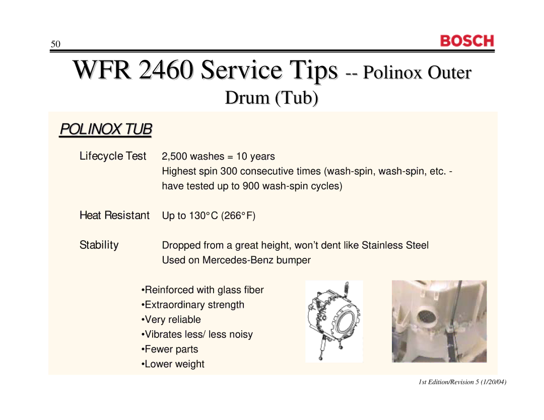 Bosch Appliances WFL 2060UC, WFR2460UC, WFR 2460UC manual WFR 2460 Service Tips -- Polinox OuterOuter, Drum Tub 