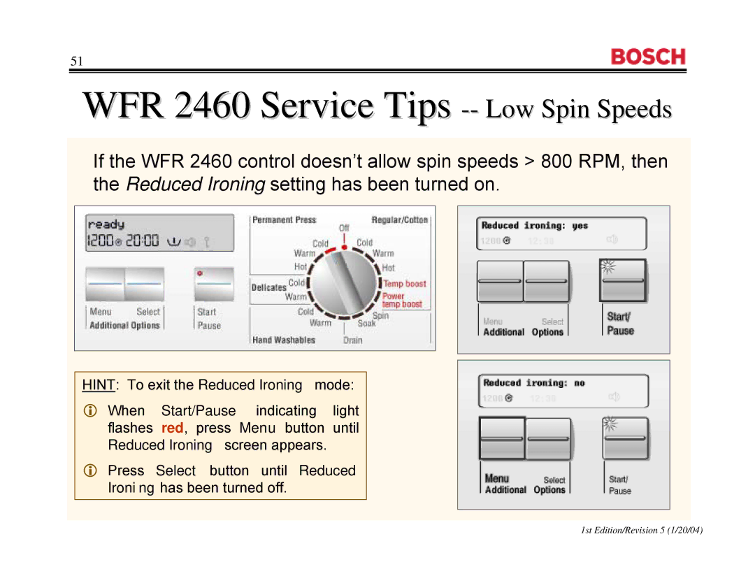 Bosch Appliances WFR2460UC, WFR 2460UC, WFL 2060UC manual WFR 2460 Service Tips -- Low Spin SpeedsSpeeds 