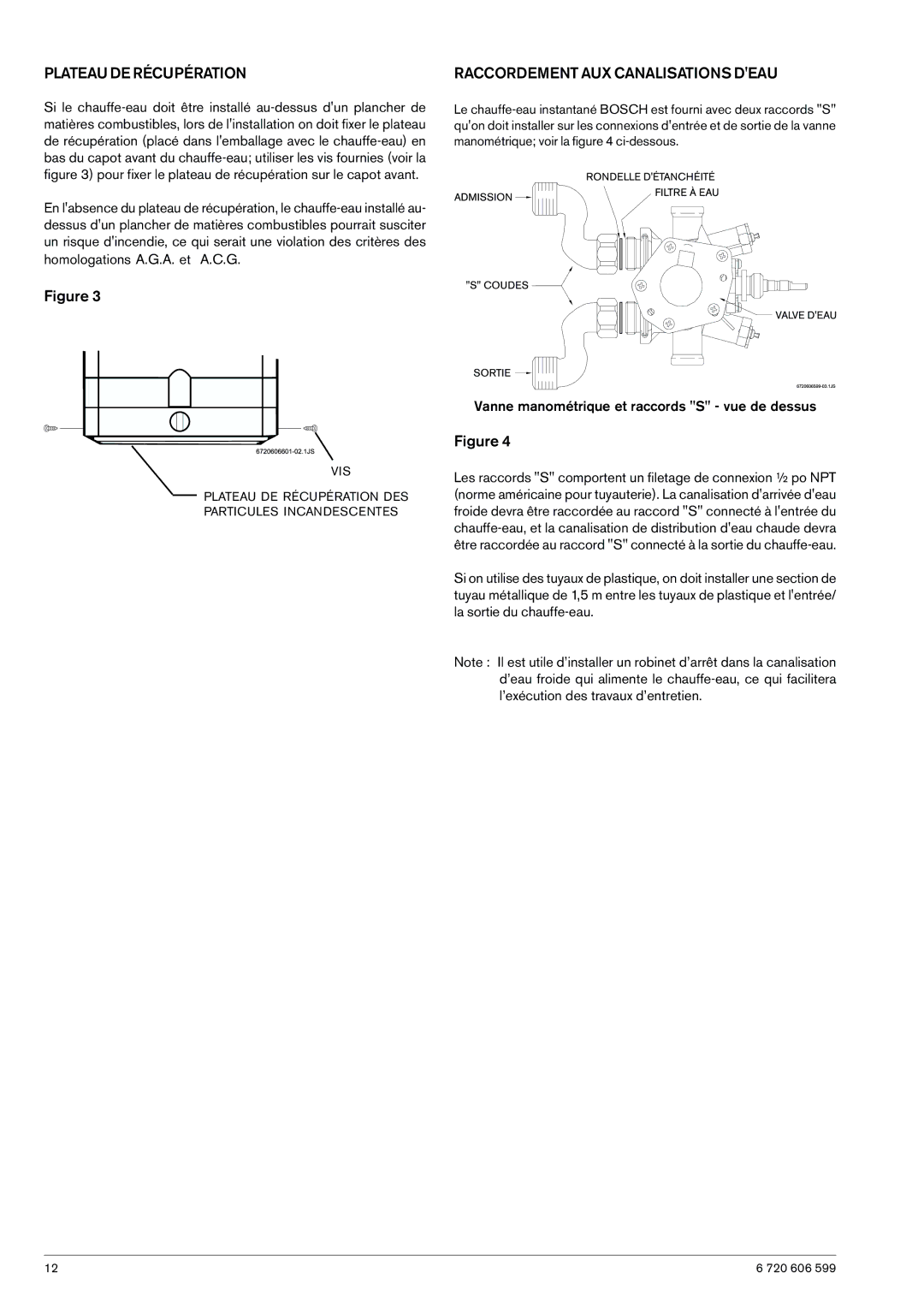 Bosch Appliances WR430-7K manual Plateau DE Récupération, Raccordement AUX Canalisations Deau 