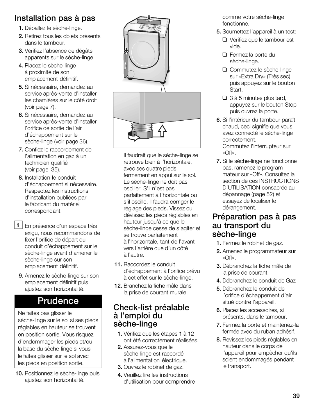 Bosch Appliances WTMC 3500UC, WTMC 3510UC Installation pas à pas, Checklist Préalable, Piedsà lemploi, Sèchelinge 