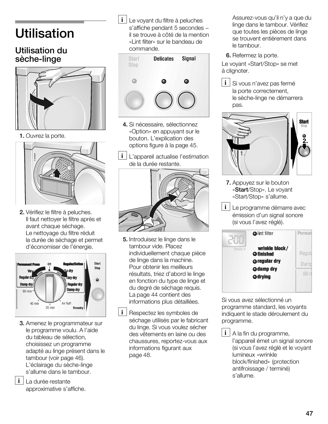 Bosch Appliances WTMC 3500UC, WTMC 3510UC installation instructions Utilisation du sèchelinge 