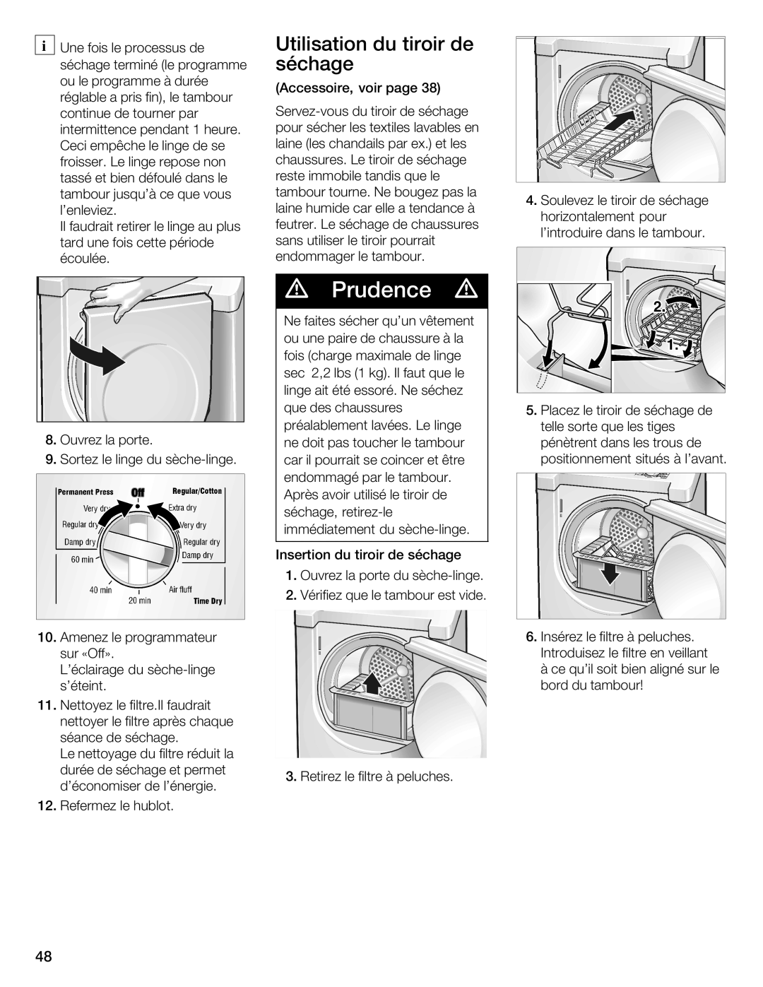 Bosch Appliances WTMC 3510UC, WTMC 3500UC installation instructions Utilisation Tiroir de, Séchage 