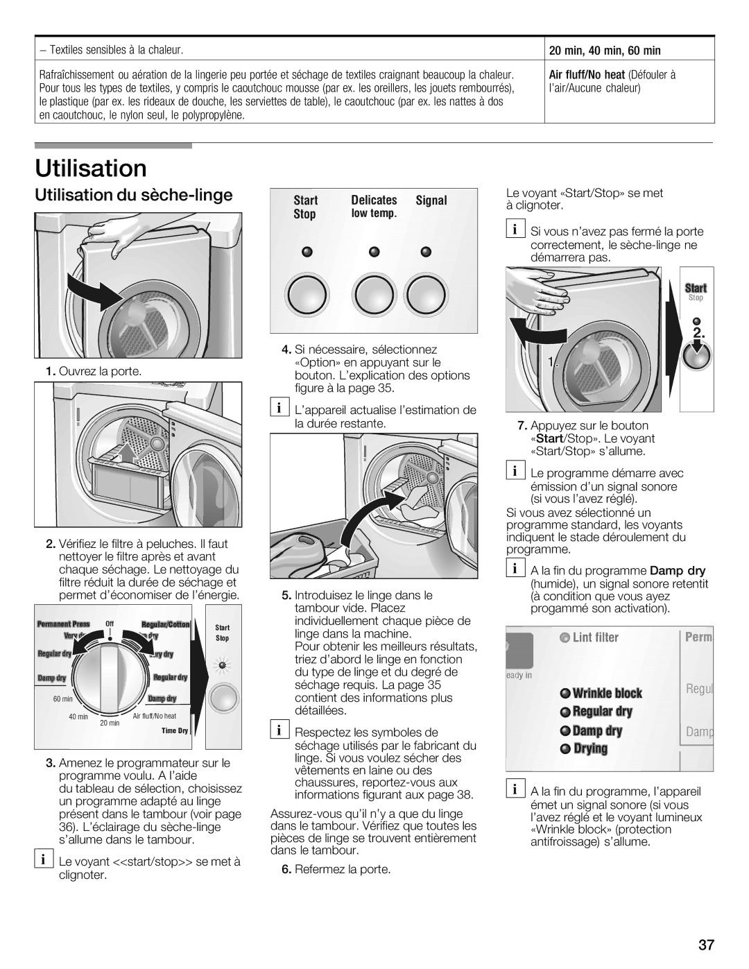 Bosch Appliances WTMC332SUS, WTMC332SCN, WTMC3321US, WTMC3321CN 20 min, 40 min, 60 min Air fluff/No heat 