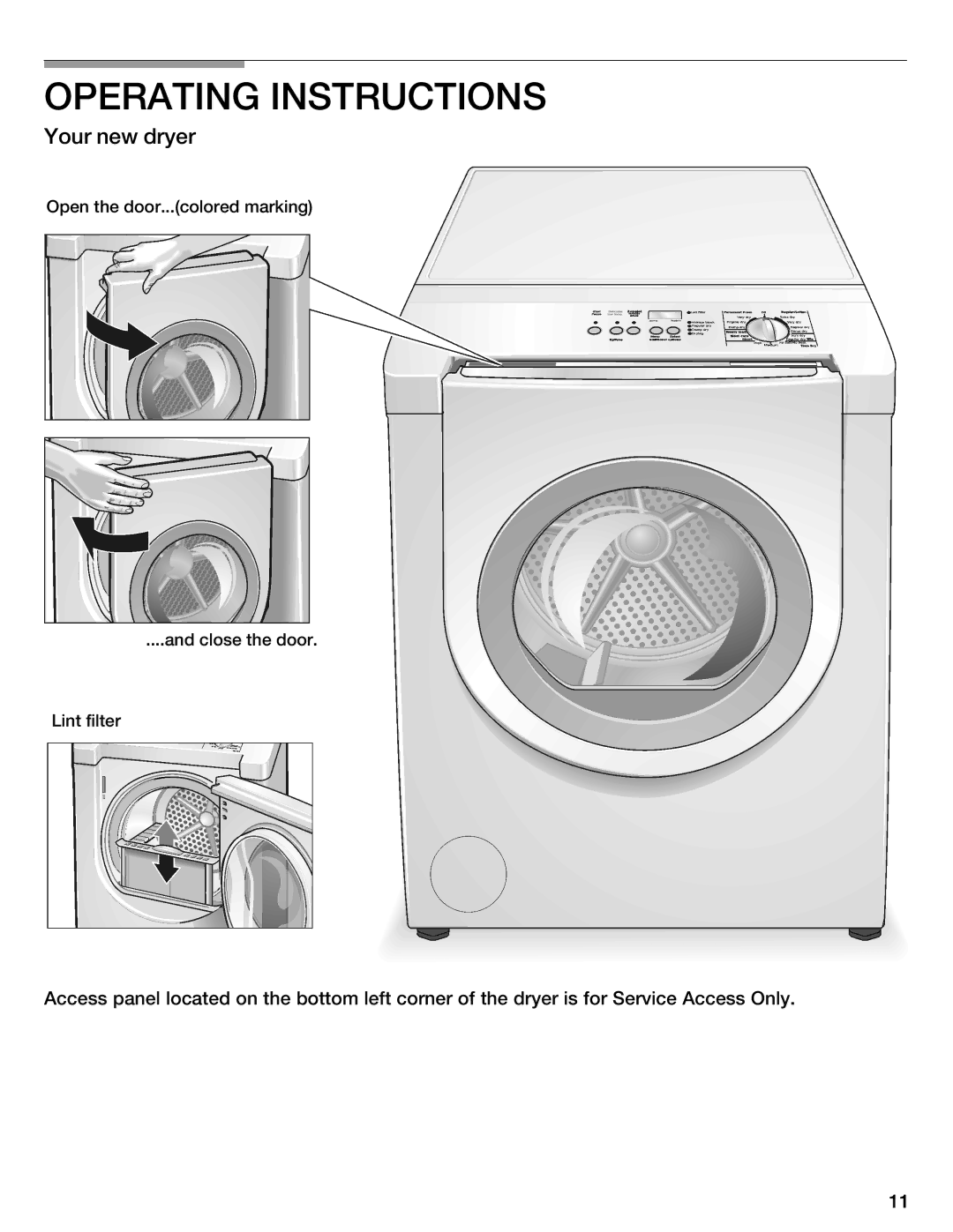 Bosch Appliances WTMC6521UC installation instructions Operating Instructions, Your new dryer 