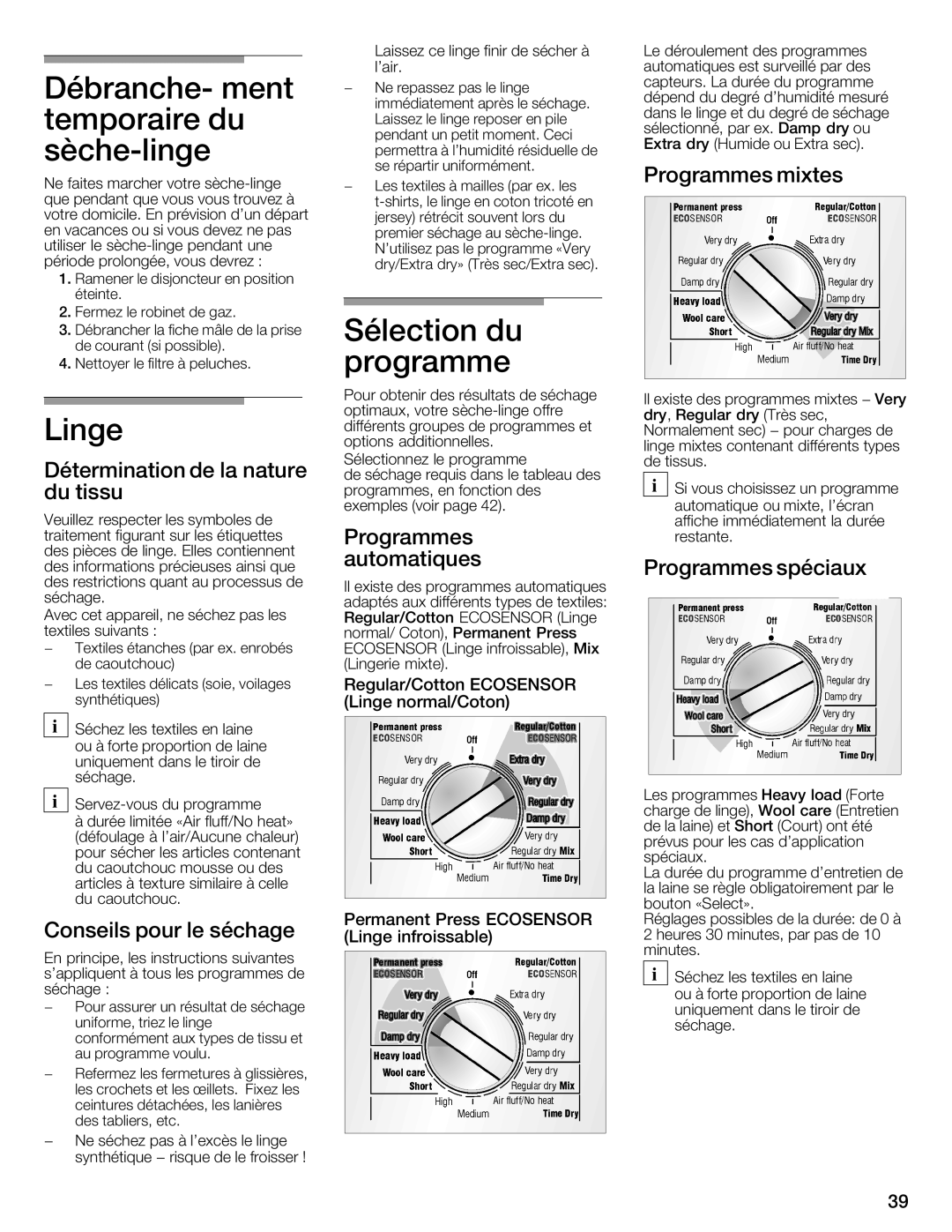 Bosch Appliances WTMC8520UC, WTMC8521UC manual Débranche\ Ment, Temporaire, Sèche\linge, Programme, Linge 