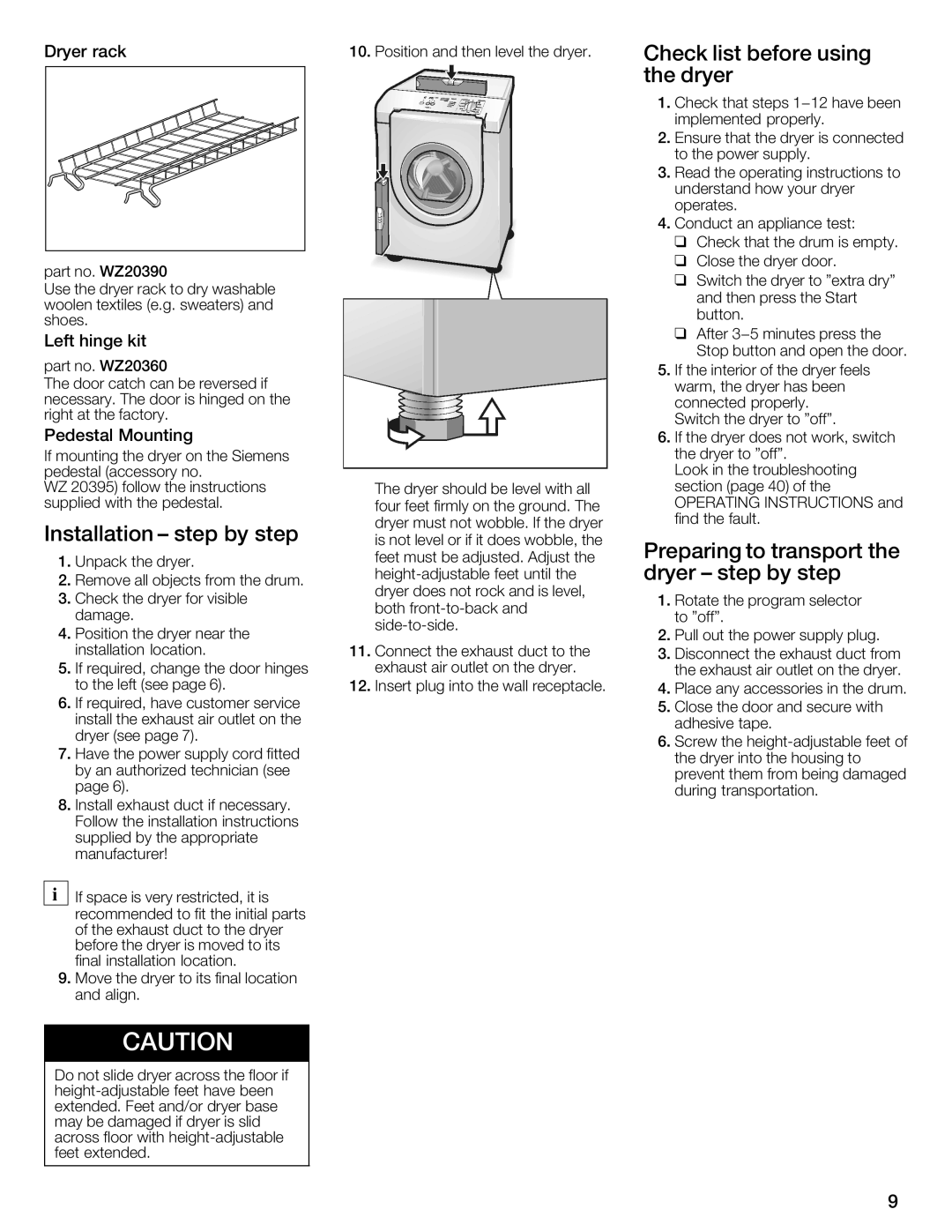 Bosch Appliances WTXD5321CN, WTXD5321US Installation X step by step, Transport, Preparing, Dryer Step By step 