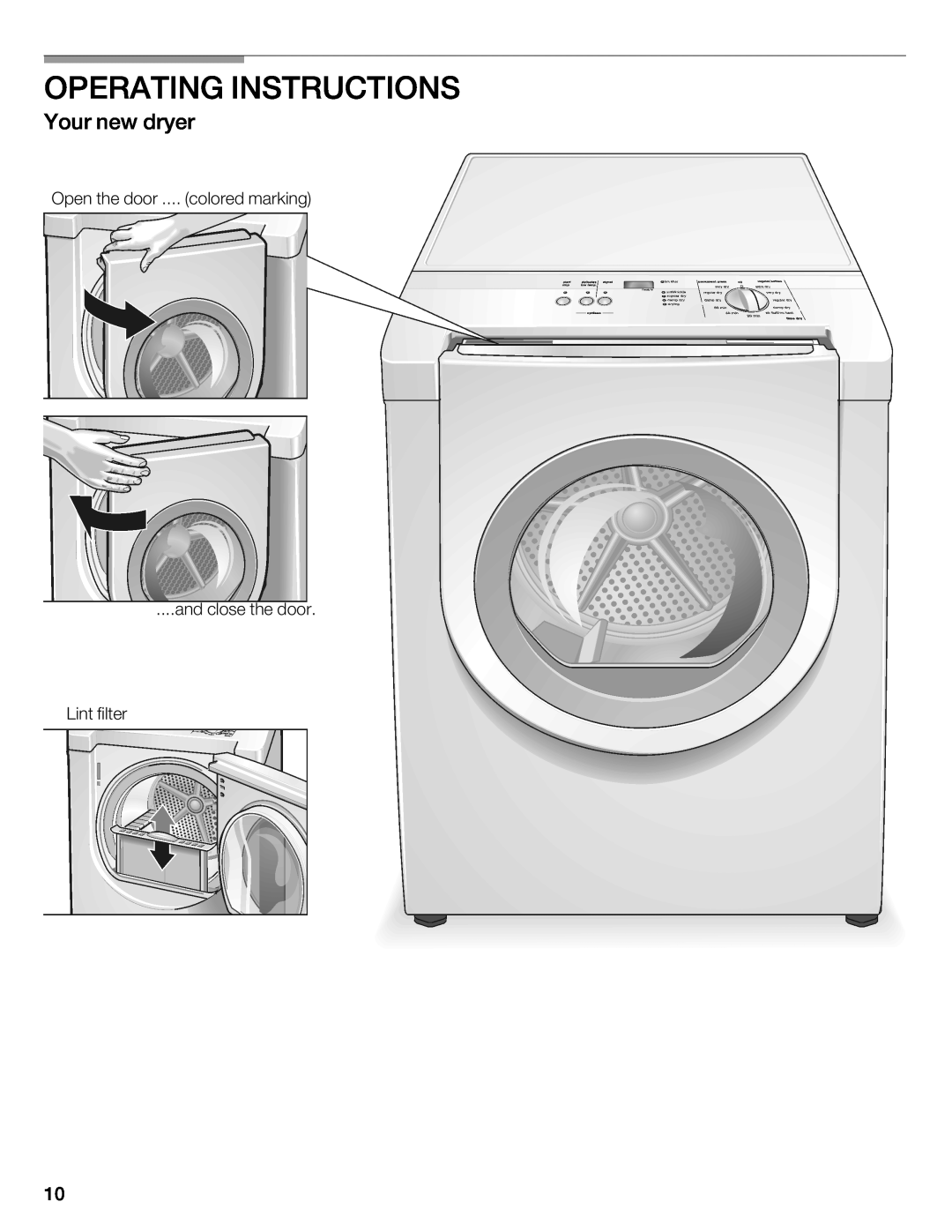 Bosch Appliances WTXD5321US, WTXD5321CN installation instructions Operating Instructions, Your new dryer 