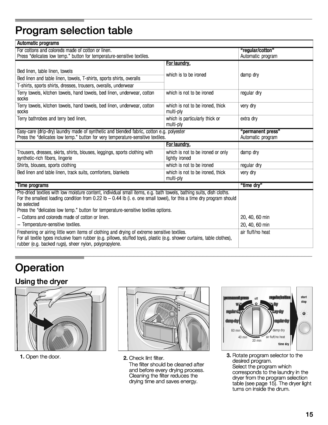 Bosch Appliances WTXD5321CN, WTXD5321US installation instructions Using the dryer, onlydamp dry, time 