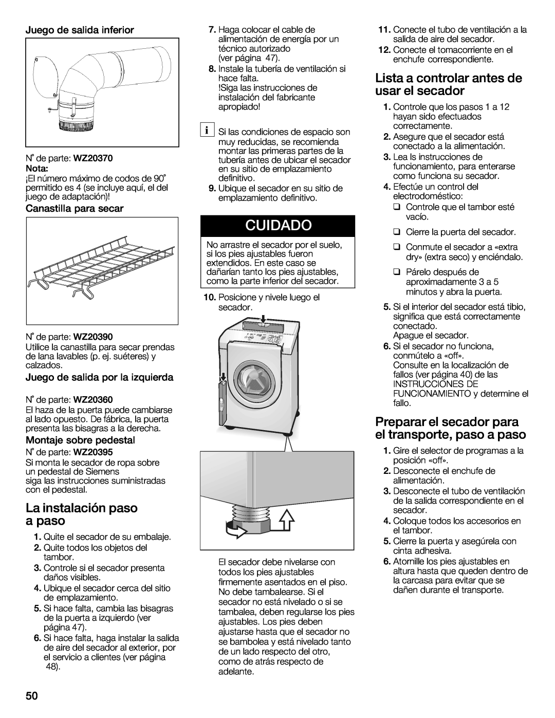 Bosch Appliances WTXD5321US, WTXD5321CN installation instructions Cuidado 