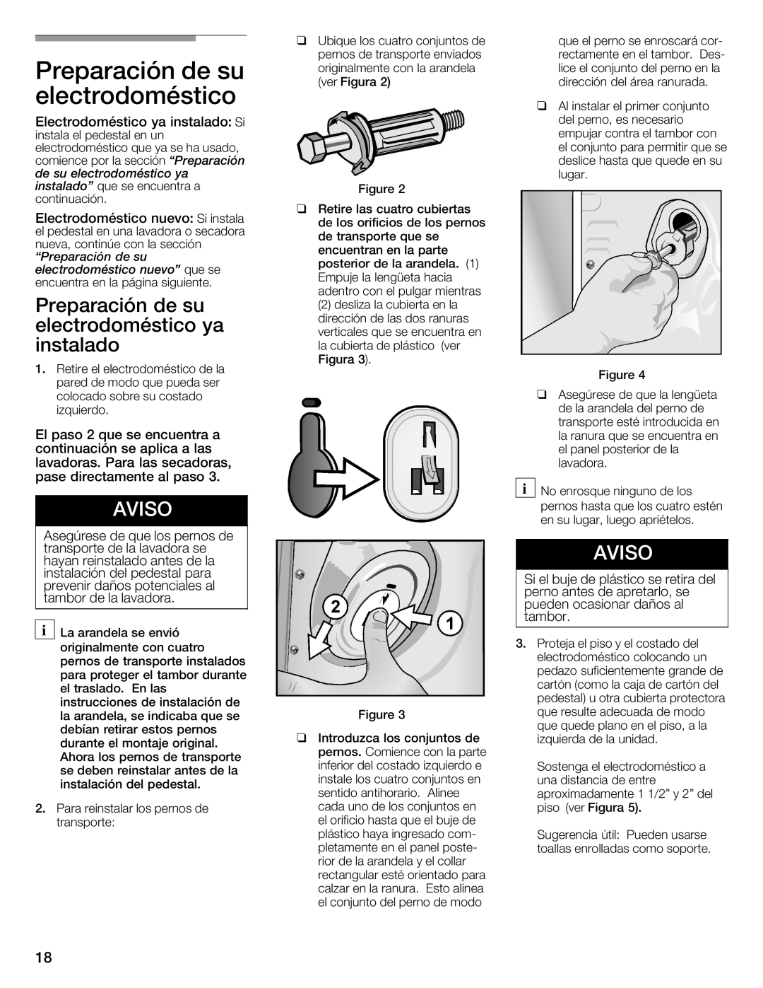 Bosch Appliances WTZ1500P, WTZ1500S Preparación de su electrodoméstico ya instalado, Electrodoméstico nuevo Si instala 