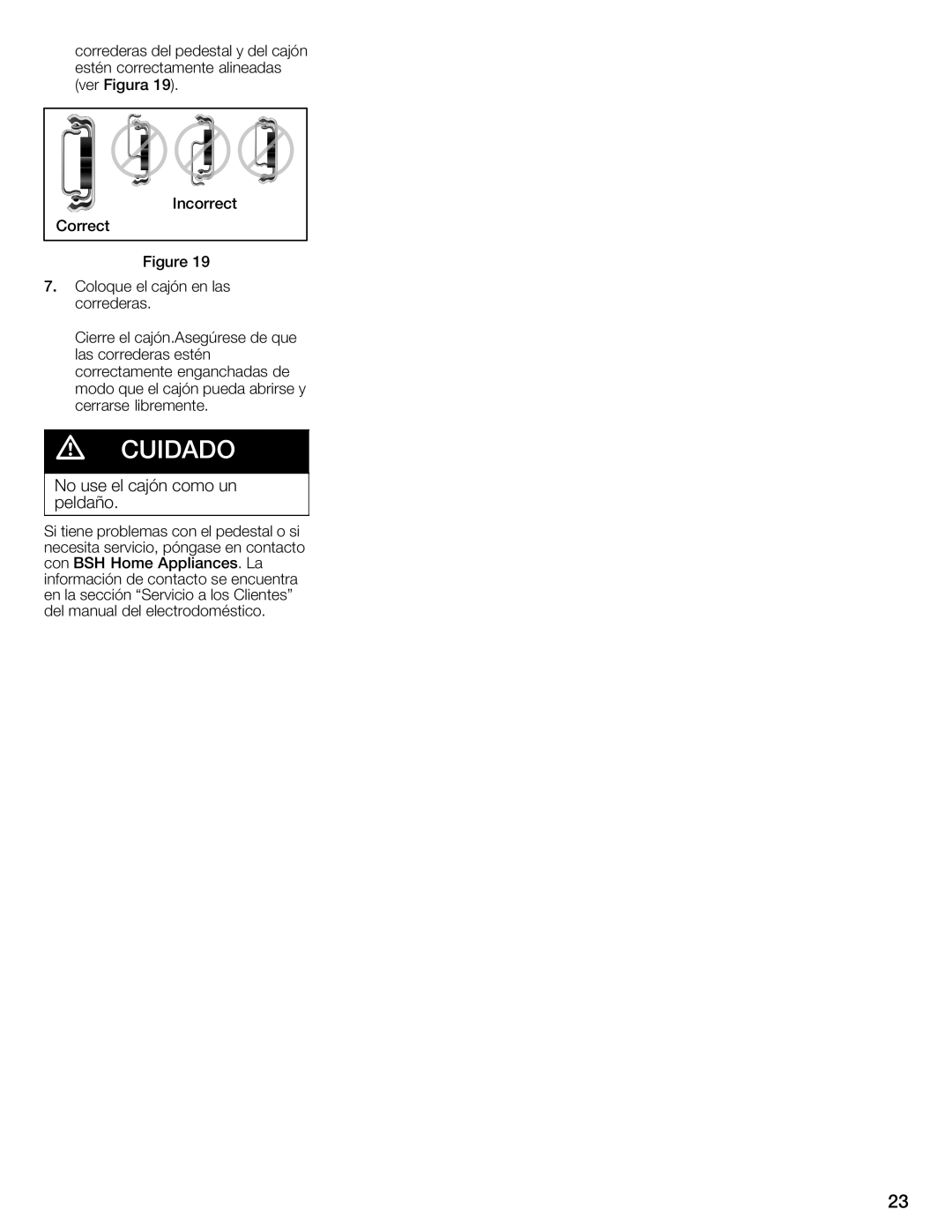 Bosch Appliances WTZ 1295C, WTZ1500P, WTZ1500S, WTZ1500C, WTZ 1295P installation instructions No use el cajón como un peldaño 