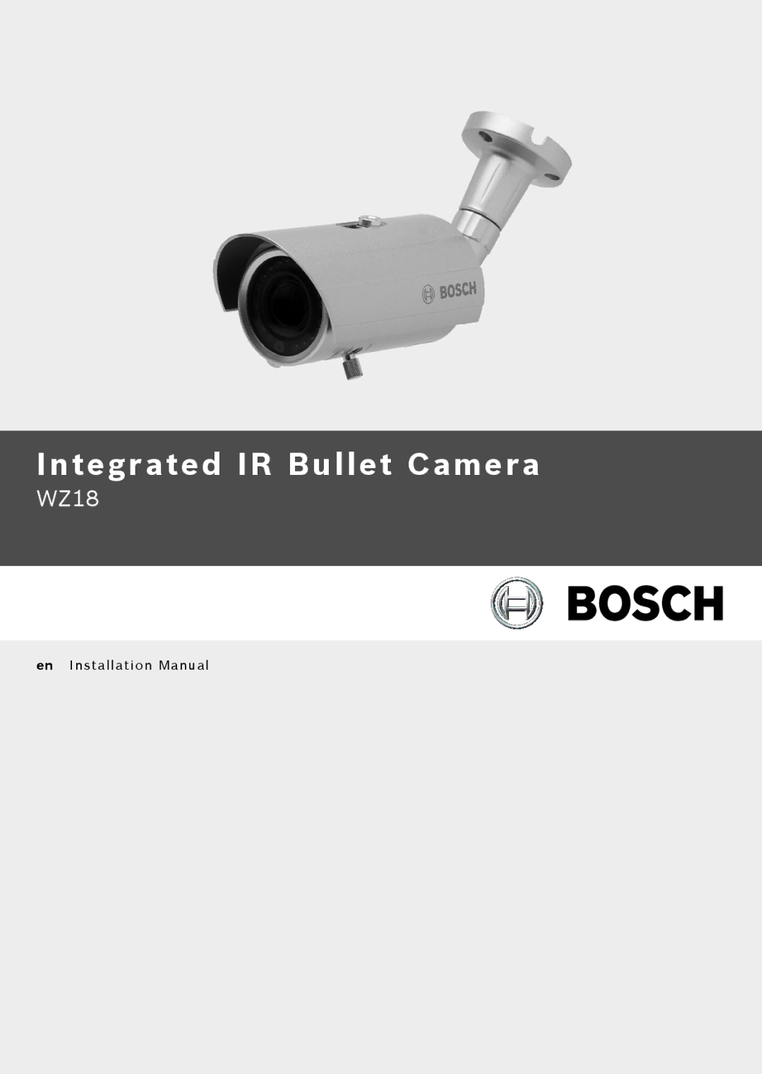 Bosch Appliances WZ18 installation manual Integrated IR Bullet Camera 