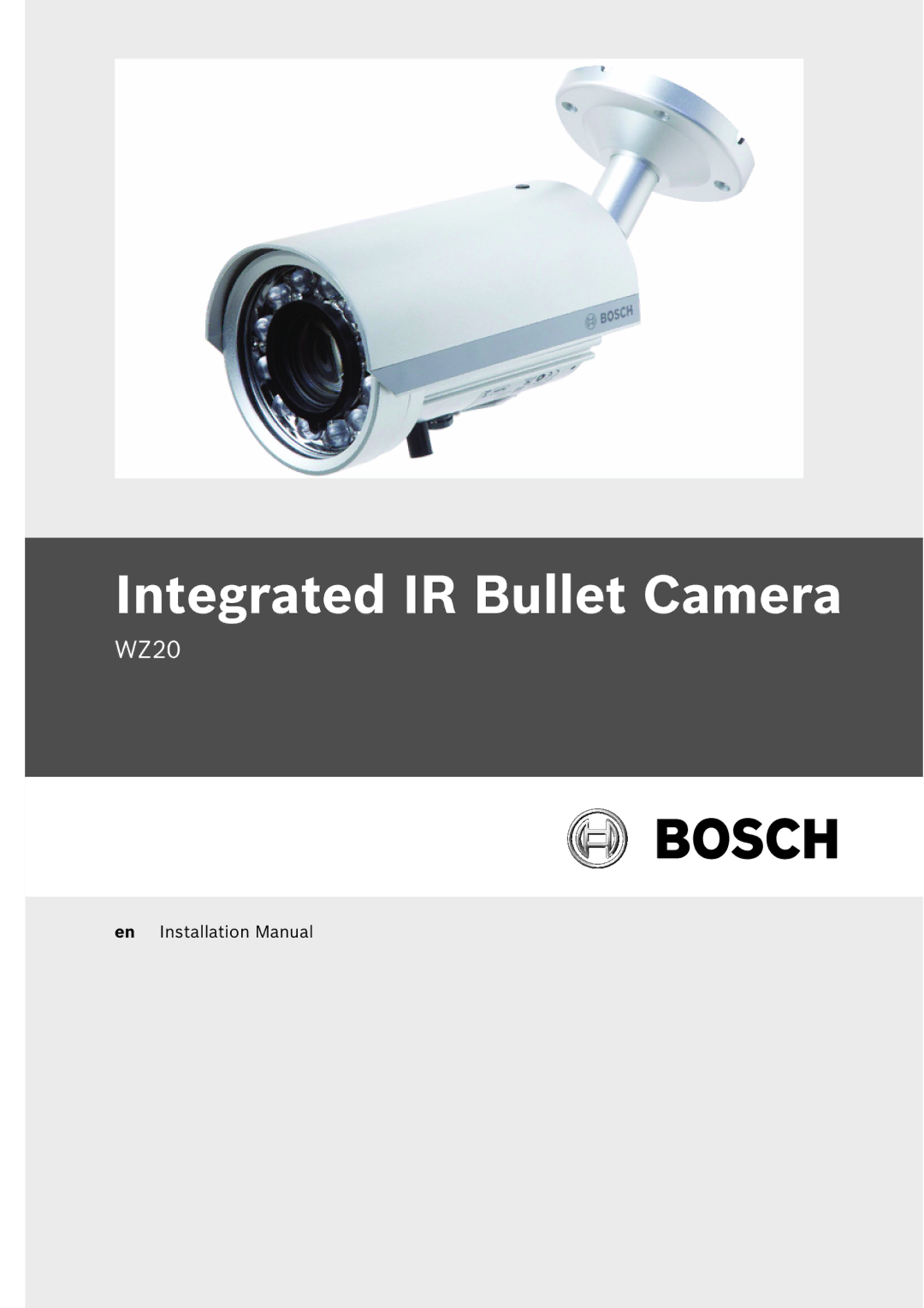 Bosch Appliances WZ20 installation manual Integrated IR Bullet Camera 