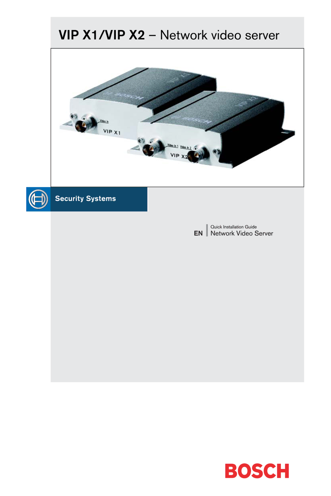 Bosch Appliances manual VIP X1/VIP X2 Network video server 