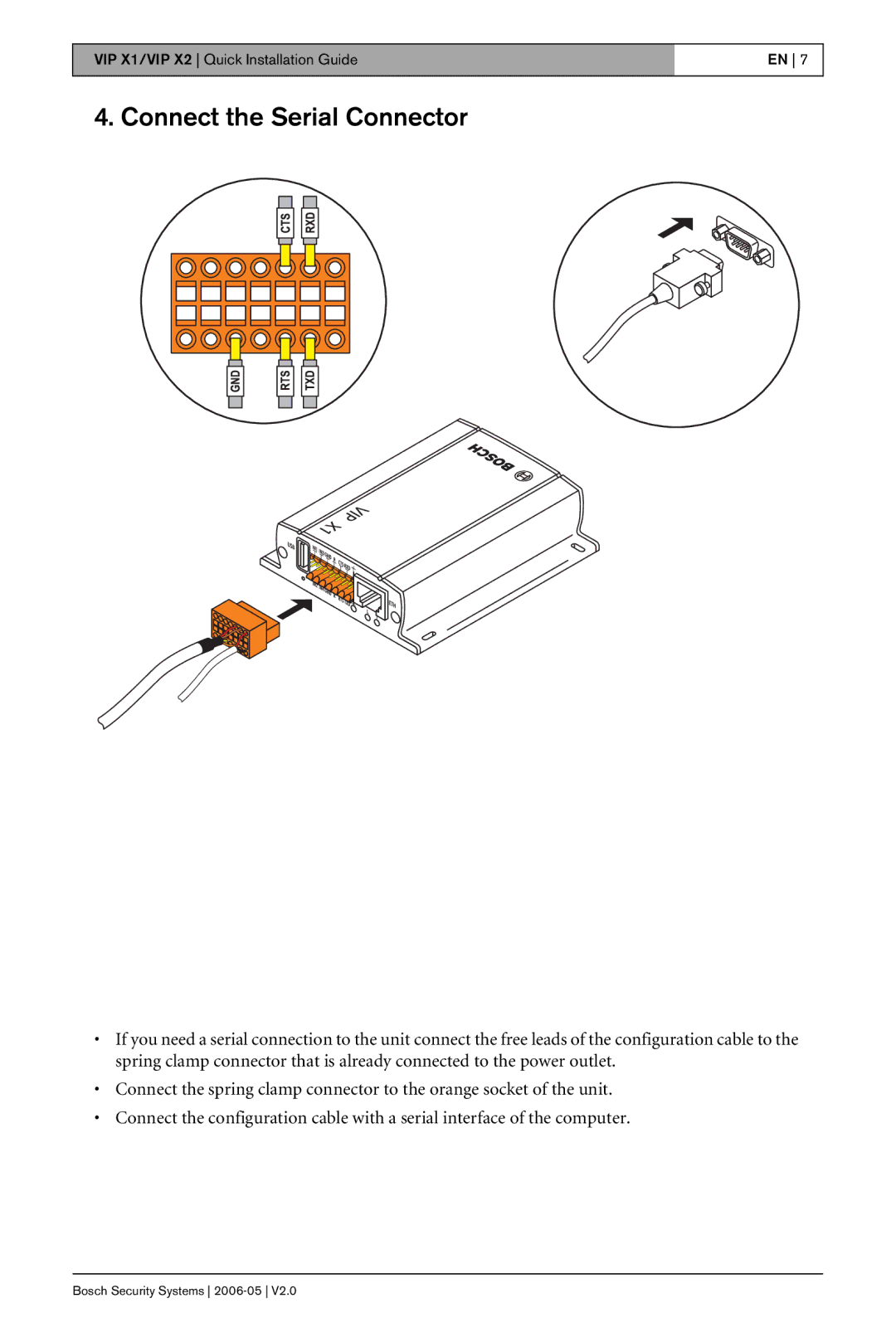 Bosch Appliances X1 manual Connect the Serial Connector 