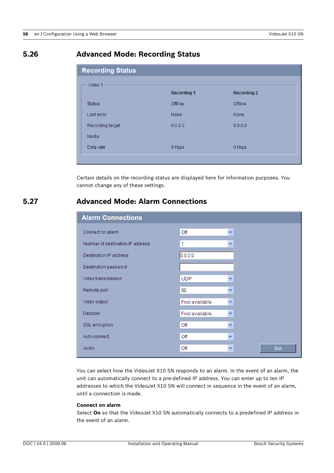 Bosch Appliances X10 SN manual Advanced Mode Recording Status, Advanced Mode Alarm Connections, Connect on alarm 