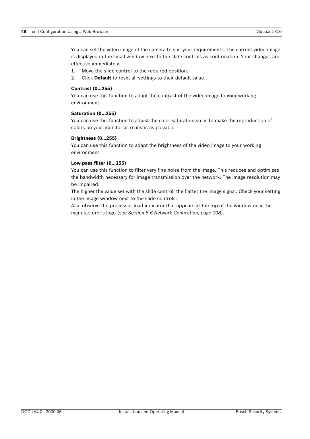 Bosch Appliances X10 manual Contrast, Saturation, Brightness, Low-pass filter 