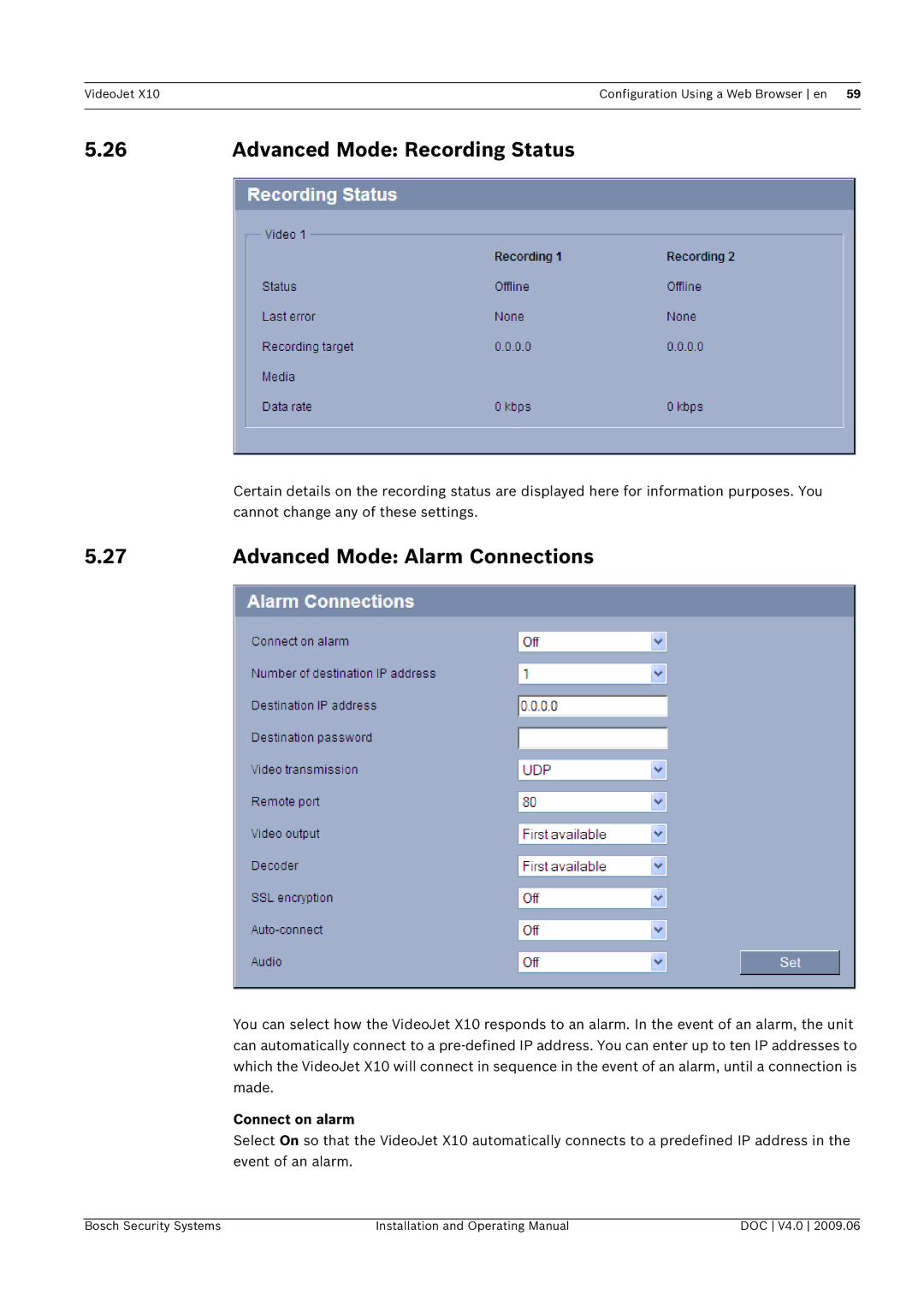 Bosch Appliances X10 manual Advanced Mode Recording Status, Advanced Mode Alarm Connections, Connect on alarm 