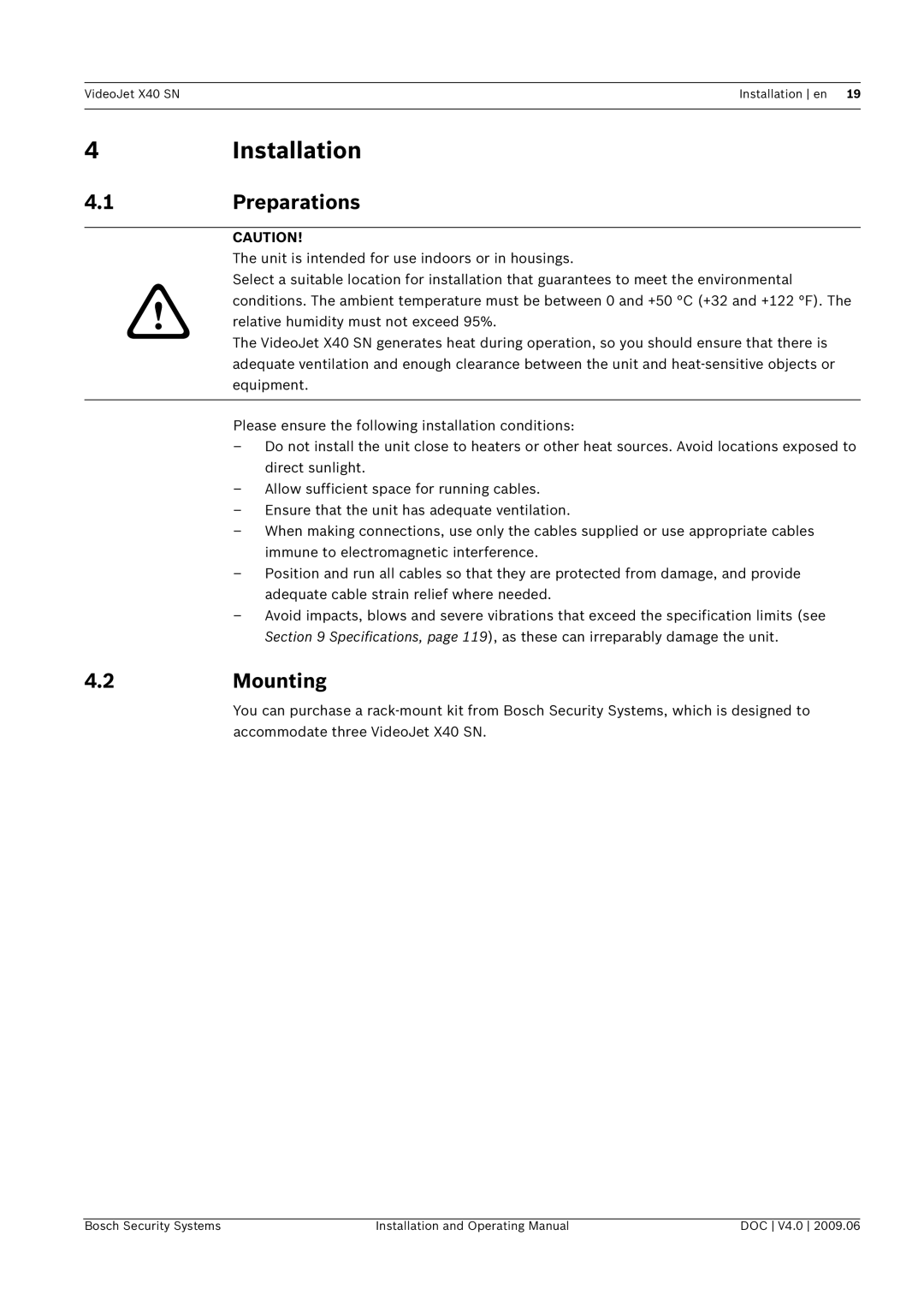 Bosch Appliances X40 SN manual 4Installation, 1Preparations, 2Mounting 