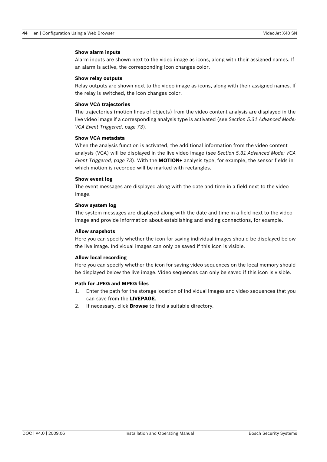 Bosch Appliances X40 SN Show alarm inputs, Show relay outputs, Show VCA trajectories, Show VCA metadata, Show event log 