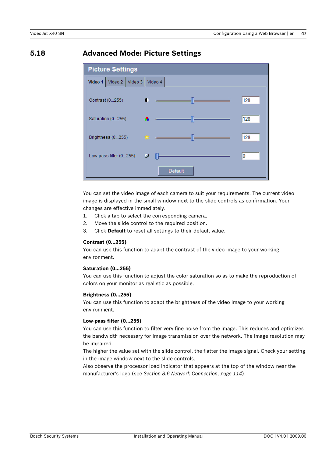 Bosch Appliances X40 SN manual Advanced Mode Picture Settings, Contrast, Saturation, Brightness, Low-pass filter 