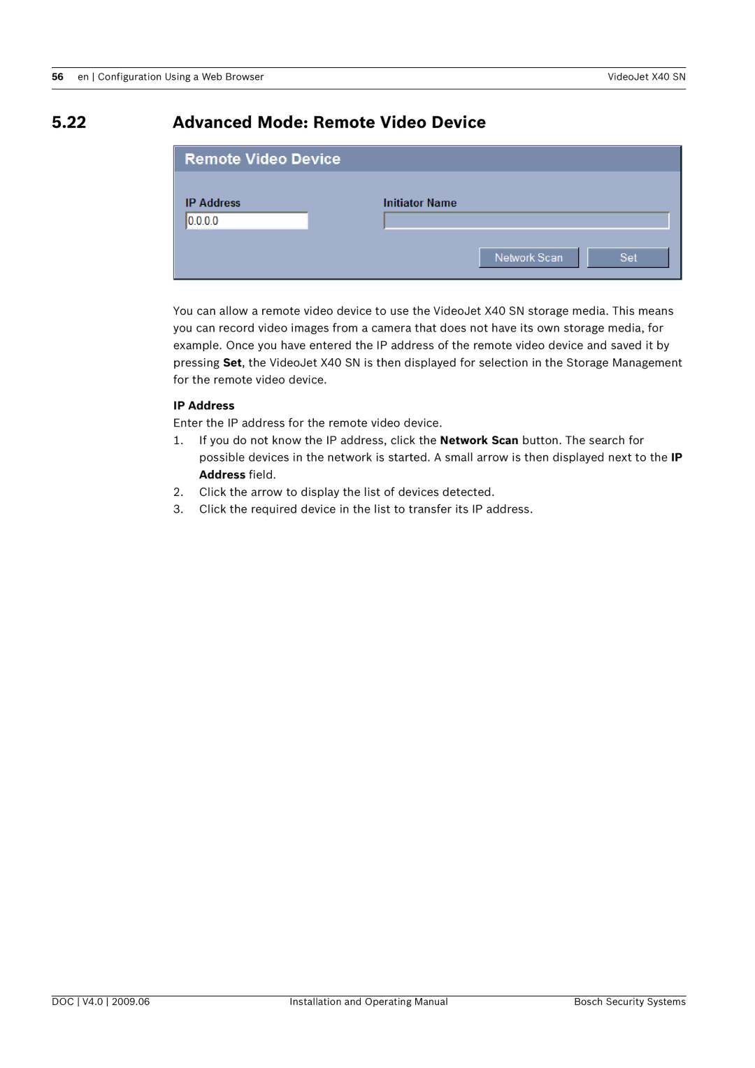 Bosch Appliances X40 SN manual Advanced Mode Remote Video Device, IP Address 