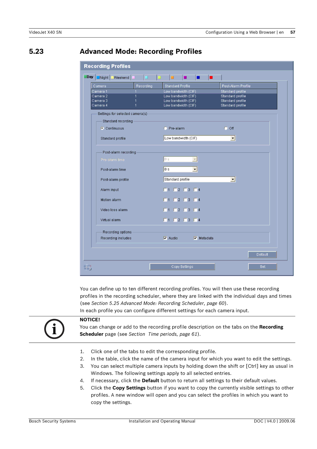 Bosch Appliances X40 SN manual Advanced Mode Recording Profiles 