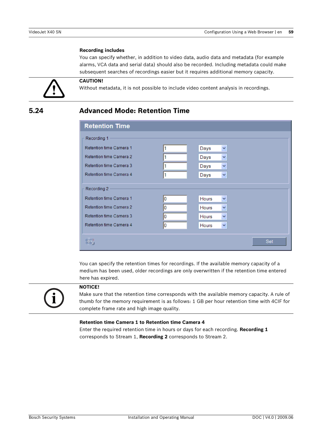 Bosch Appliances X40 SN Advanced Mode Retention Time, Recording includes, Retention time Camera 1 to Retention time Camera 