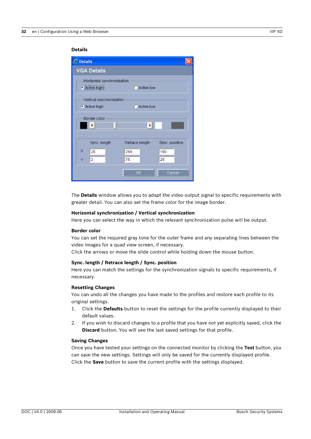 Bosch Appliances XD, VIP Details, Horizontal synchronization / Vertical synchronization, Border color, Resetting Changes 