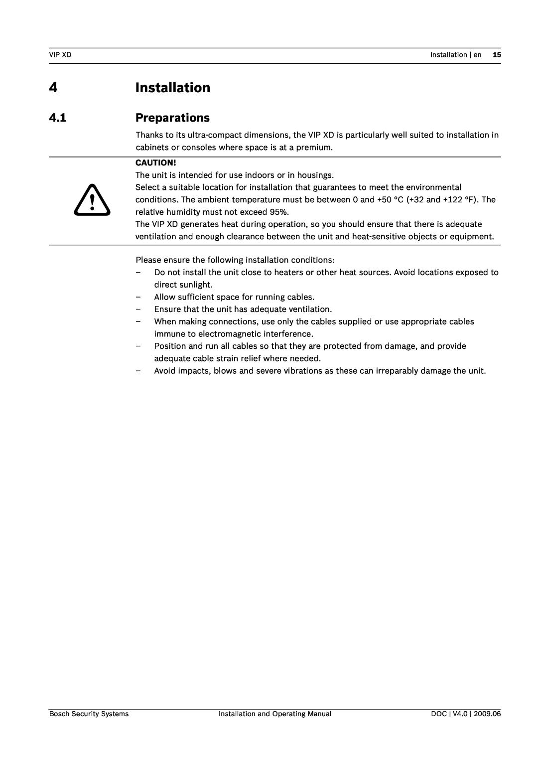 Bosch Appliances VIP, XD manual 4Installation, 4.1Preparations 