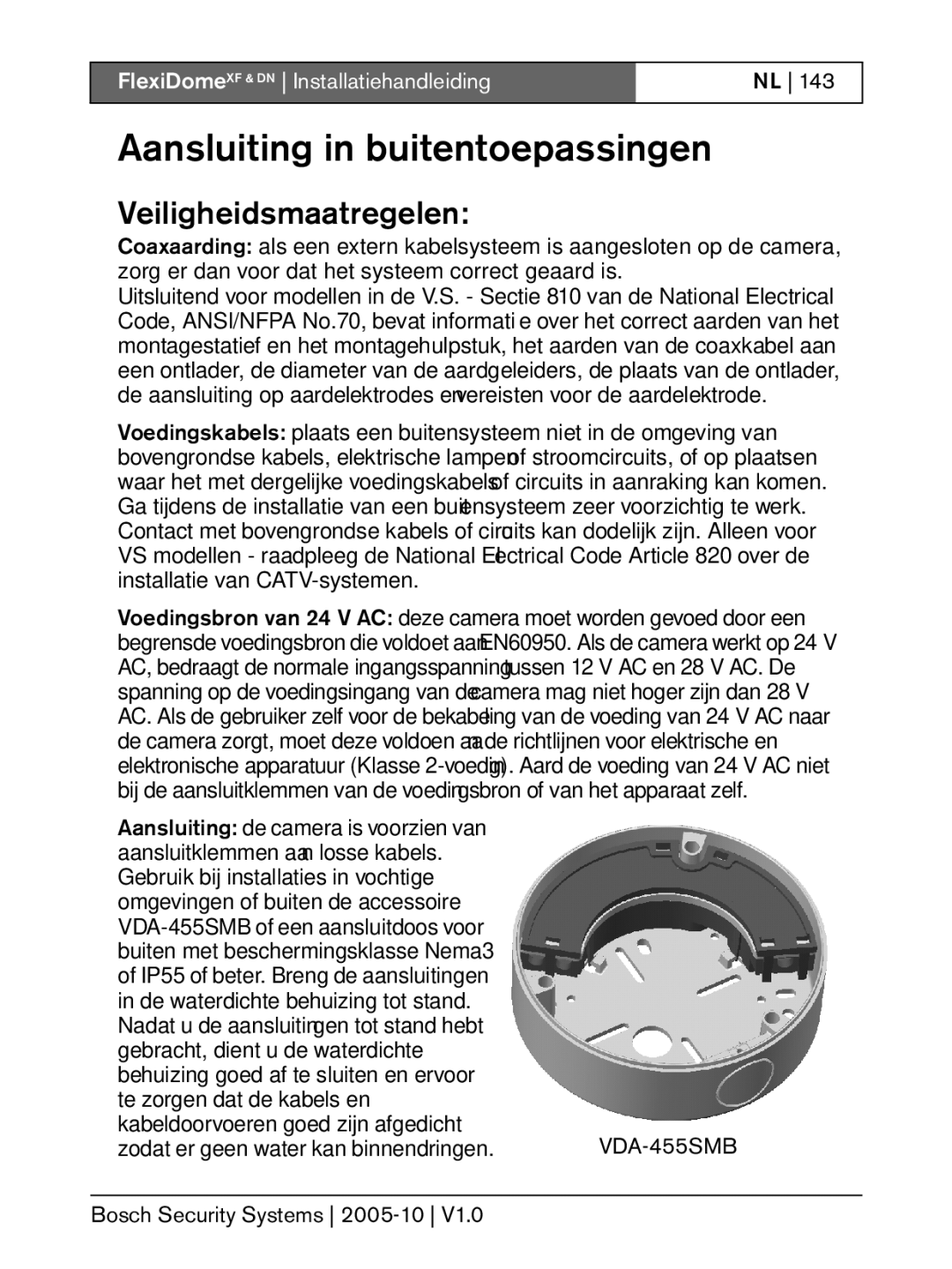 Bosch Appliances XF, DN installation instructions Aansluiting in buitentoepassingen, Veiligheidsmaatregelen 