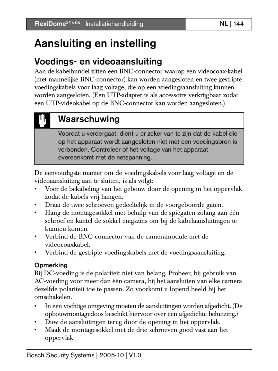 Bosch Appliances DN, XF installation instructions Aansluiting en instelling, Voedings- en videoaansluiting 