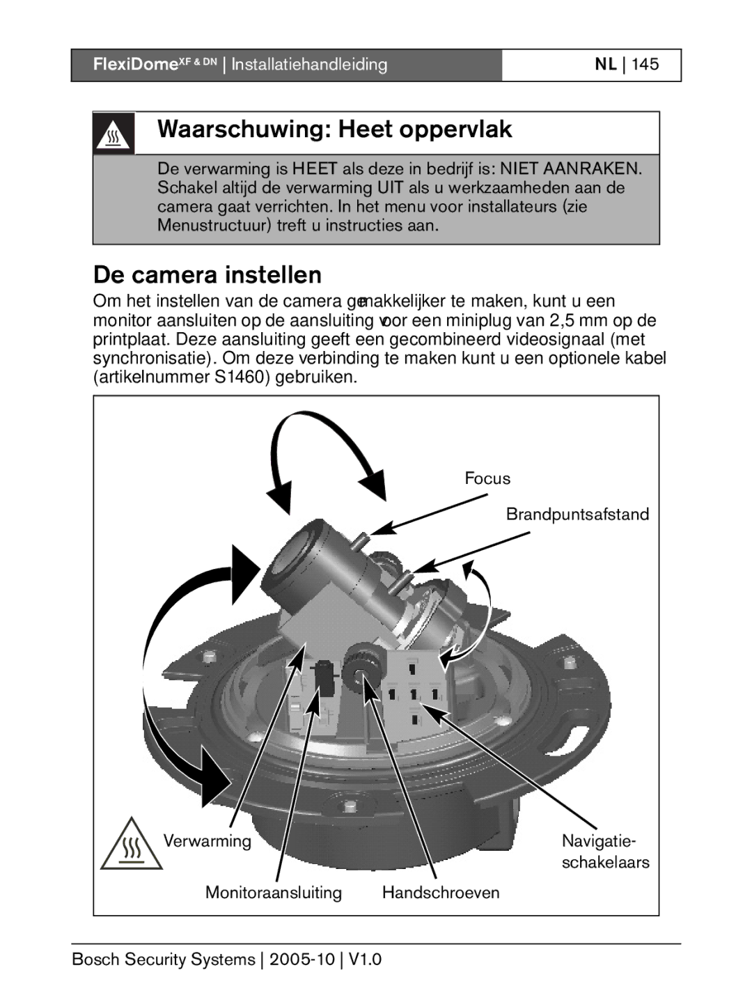 Bosch Appliances XF, DN installation instructions Waarschuwing Heet oppervlak, De camera instellen 