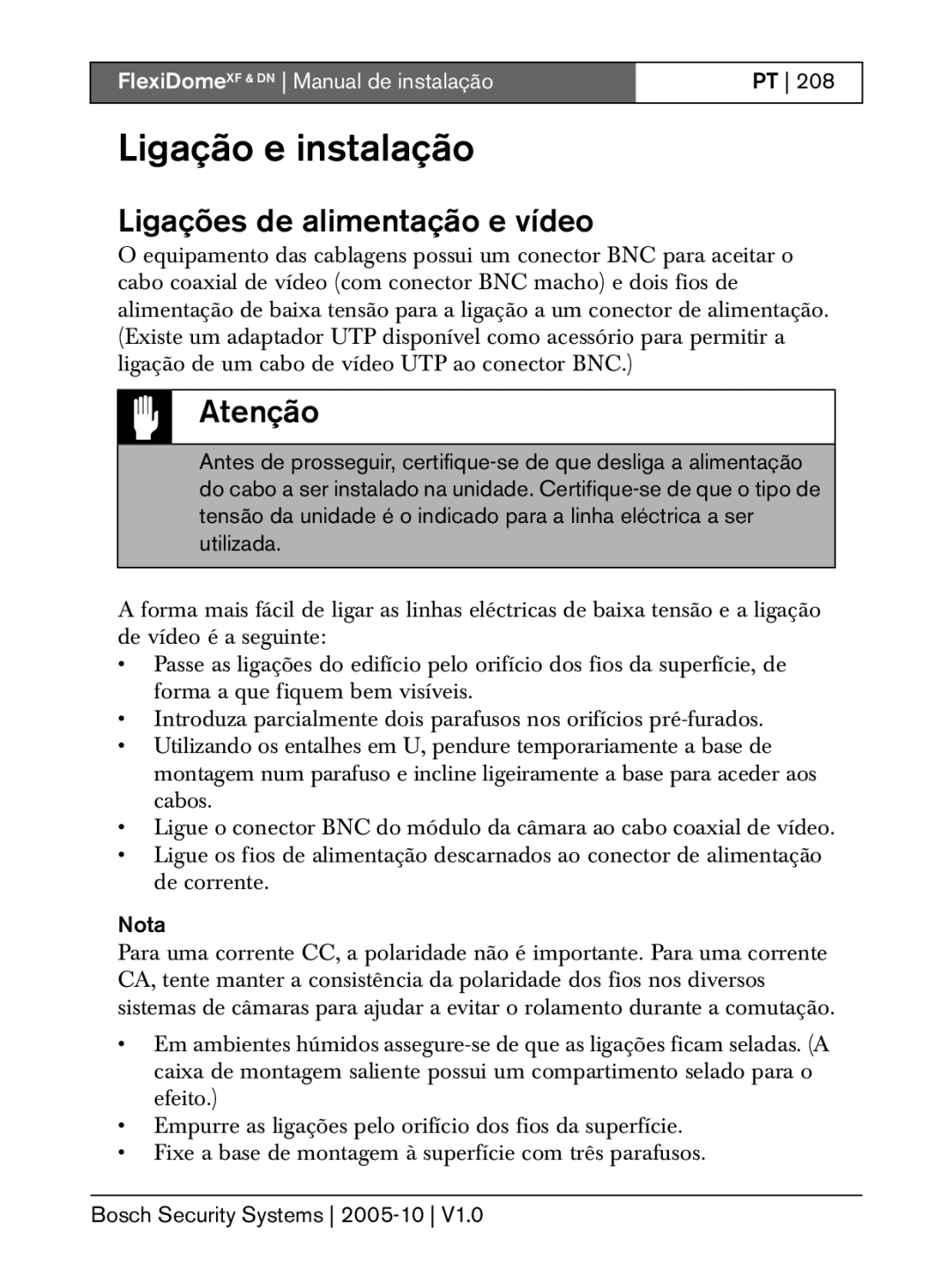 Bosch Appliances DN, XF installation instructions Ligação e instalação, Ligações de alimentação e vídeo 