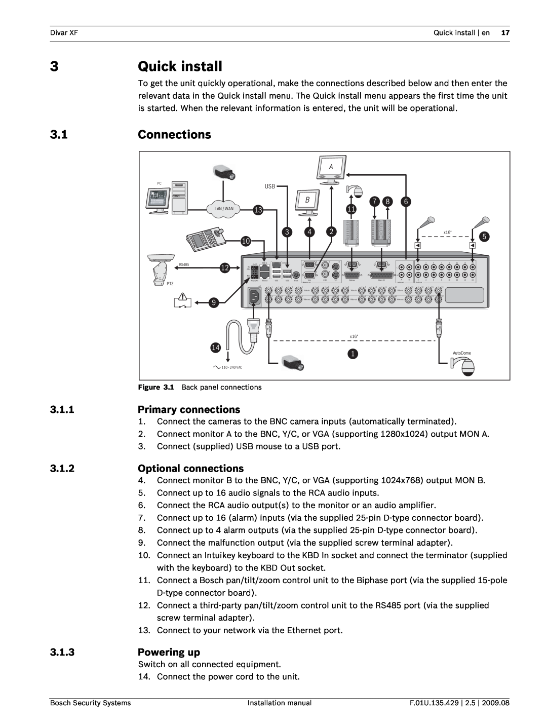 Bosch Appliances XF installation manual Quick install, Connections, Primary connections, Optional connections, Powering up 