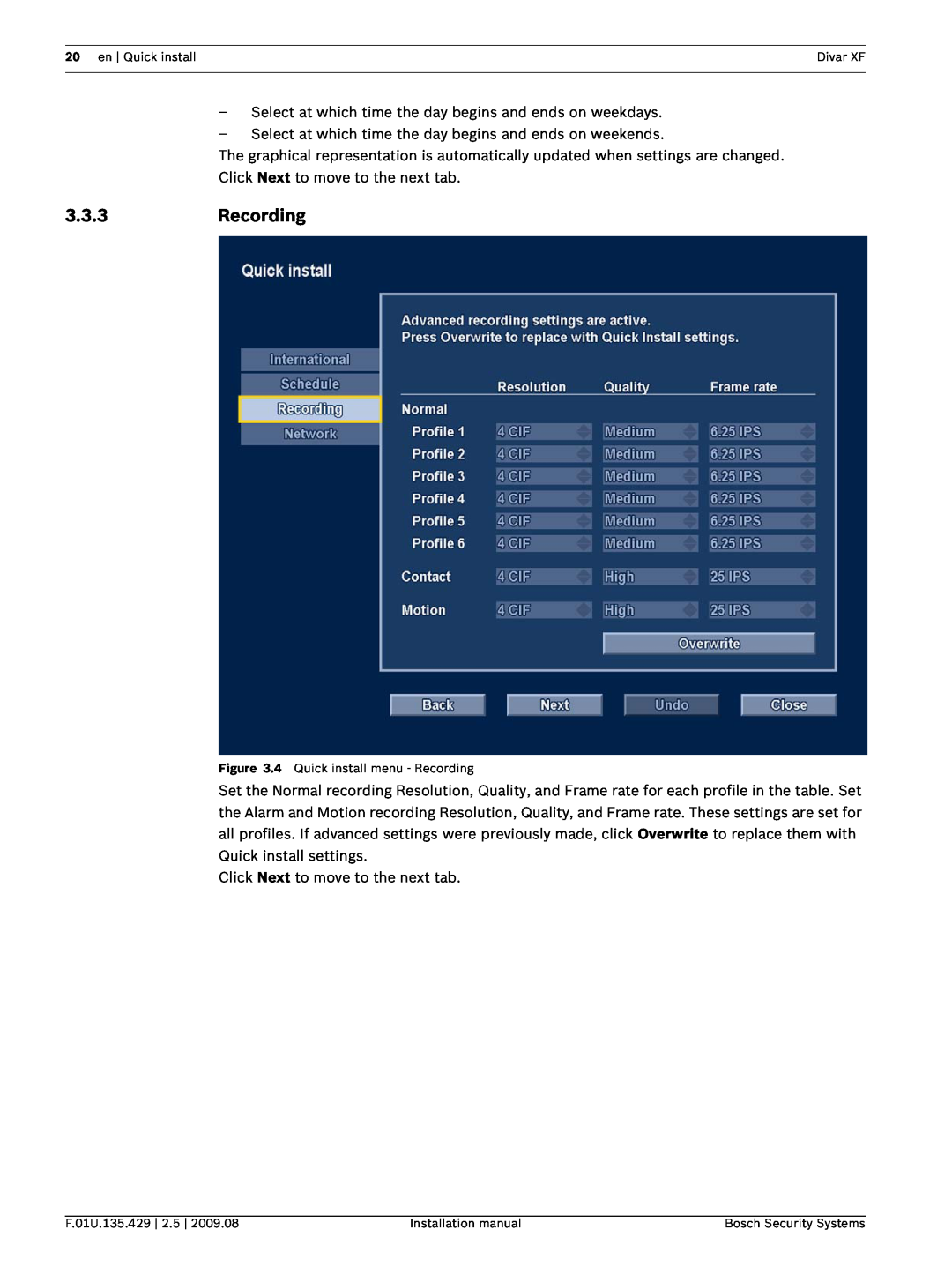 Bosch Appliances XF installation manual 3.3.3Recording 